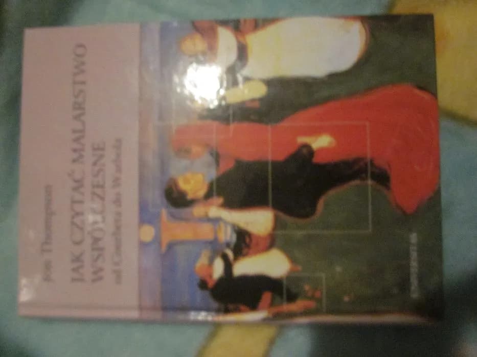 Jak czytać malarstwo współczesne i nie zgubić się w interpretacji
