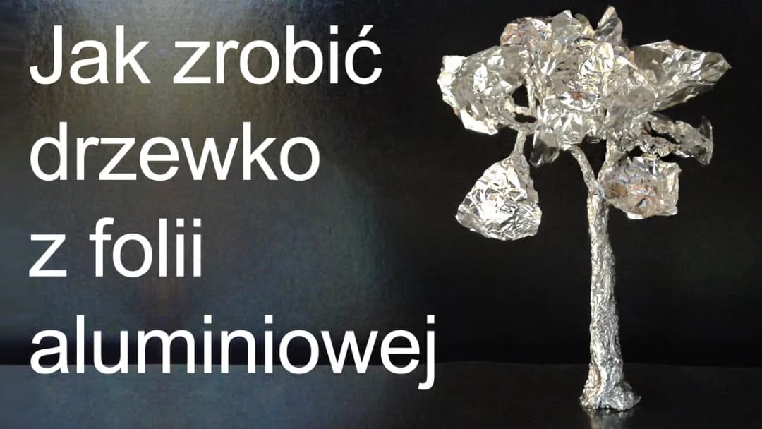 Twórz niezwykłe rzeźby z folii aluminiowej - techniki i inspiracje